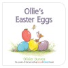 Ollie&#039;s Easter Eggs Board Book