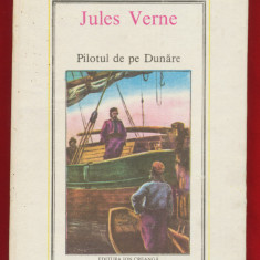 "Pilotul de pe Dunare"Colectia Jules Verne Nr. 36 - 1985