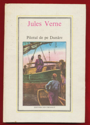 &amp;quot;Pilotul de pe Dunare&amp;quot;Colectia Jules Verne Nr. 36 - 1985 foto