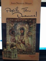 Pastile Tale, Doamne! - Ioan Nicolae Musat foto