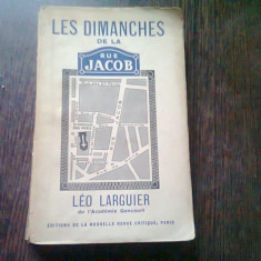 LES DIMANCHES DE LA RUE JACOB - LEO LARGUIER (CARTE IN LIMBA FRANCEZA)