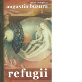 Refugii - Augustin Buzura