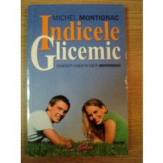 INDICELE GLICEMIC de MICHEL MONTIGNAC , 2009