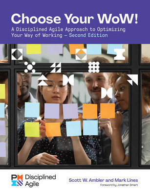 Choose Your Wow - Second Edition: A Disciplined Agile Approach to Optimizing Your Way of Working foto
