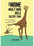 Cumpara ieftin Sunt mame mult mai rele decat tine/Glenn Boozan