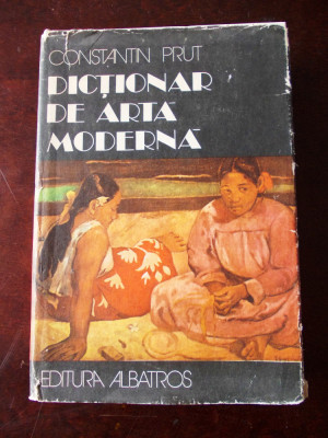 CONSTANTIN PRUT- DICTIONAR DE ARTA MODERNA, r2a foto