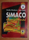 Ovidiu Nicolescu, Ioan Radu - Simaco. Cartea jucatorului