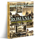 Rom&acirc;nia. Natură, clădiri, viața populară - Paperback brosat - Bookstory