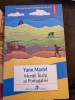 Muntii Inalti ai Portugaliei - Yann Martel