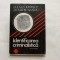 Lucian Ionescu - Identificarea criminalistica