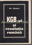 Cumpara ieftin KGB-ul Si Revolutia Romana - Al. Sauca