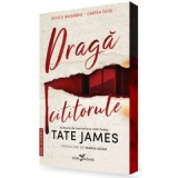 Draga cititorule (prima carte din seria &bdquo;Devil&rsquo;s Backbone&rdquo;) - Tate James