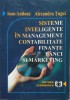 Sisteme Inteligente In Management Contabilitate Finante Banci - Ioan Andone Alexandru Tugui , E241, economica