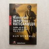 Complot impotriva Vaticanului - Dan Kurzman, Litera, Carte Istorie 2009, 214 pagini