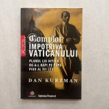 Cumpara ieftin Dan Kurzman - Complot impotriva Vaticanului