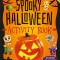 The Spooky Halloween Activity Book: 40 Things to Make and Do for a Hair-Raising Halloween!