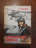 Amazoanele cerului - V. Firoiu (aviatie) / R7P4F