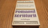 Romanul Scriiturii - Antologie Roland Barthes, Editura Univers, 1987, 376 p. Studii literare