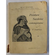 LA PEINTURE SUEDOISE CONTEMPORAINE par P. LESPINASSE , 1928