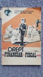 Drept financiar si fiscal, Dan Drosu Saguna, vol I si II, 1992, 120+320 pagini