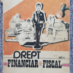 Drept financiar si fiscal, Dan Drosu Saguna, vol I si II, 1992, 120+320 pagini