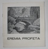 EREMIA PROFETA , CATALOG DE EXPOZITIE , 1984