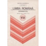 Limba romana - Gramatica si notiuni de fonetica si de vocabular (manual pentru clasa a VII-a)