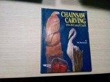 CHAINSAW CARVING The Art and Craft - Hal MacIntosh - 2001, 140 p.