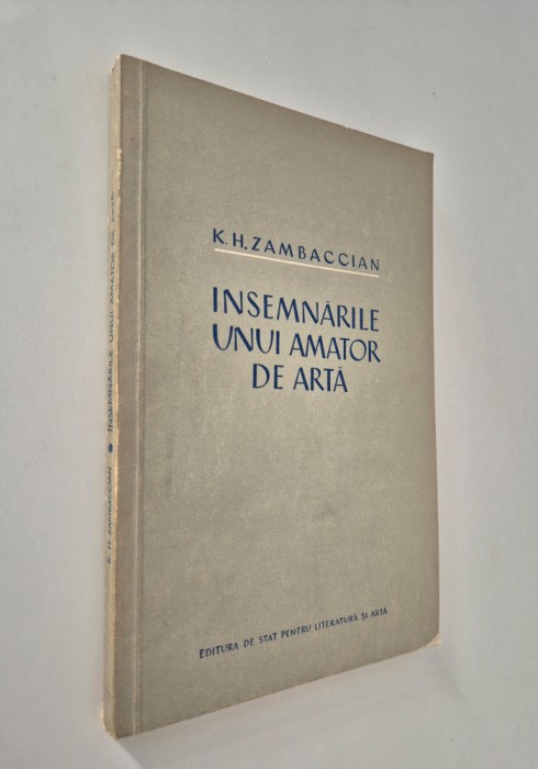 K H Zambaccian Insemnarile unui amator de arta