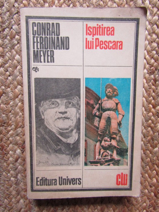 ISPITIREA LUI PESCARA-CONRAD FERDINAND MEYER