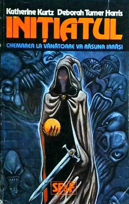 Katherine Kurtz, Deborah Turner Harris - Initiatul. Chemarea la vanatoare va