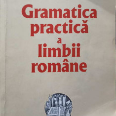 GRAMATICA PRACTICA A LIMBII ROMANE CU O CULEGERE DE EXERCITII. EDITIA A XIII-A-STEFANIA POPESCU