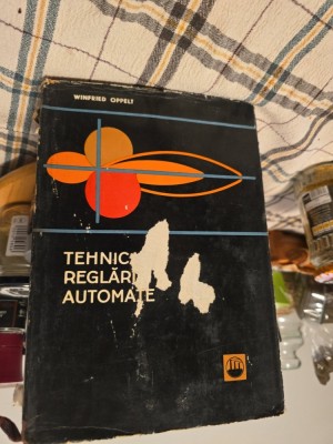 Tehnici de reglări automate - Winfried Oppelt foto
