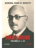 Cumpara ieftin Marturisiri. Volumele I-III/Radu R. Rosetti