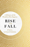 Rise and Fall | Paul Strathern, Hodder &amp; Stoughton Ltd
