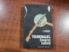 Tribunalul fiecarui individ - C. Turturica, 1982, Cartea Romaneasca, Roman, 406 pagini, Stare Buna