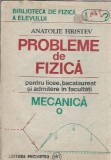 Probleme de fizica pentru licee, bacalaureat si admitere in facultati. Mecanica - Anatolie Hristev