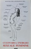 Cumpara ieftin Cultivarea energiei sexuale feminine - 1994 - Mantak Chia (BH39)