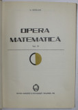 OPERA MATEMATICA , VOL III , GEOMETRIE de D. BARBILIAN , 1970