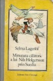 Minunata calatorie a lui Nils Holgersson prin Suedia - Selma Lagerlof