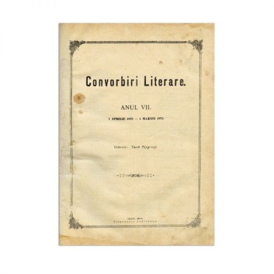 Publicația &amp;bdquo;Convorbiri Literare&amp;rdquo;, anul VII, 12 numere, 1 aprilie 1873 - 1 martie 1874, cu &amp;bdquo;&amp;Icirc;nger și Demon&amp;rdquo; și &amp;bdquo;Floare albastră&amp;rdquo; de M. Eminescu foto