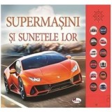 Supermasini si sunetele lor. Carte cu sunete - C.S. Buckingham, Aramis