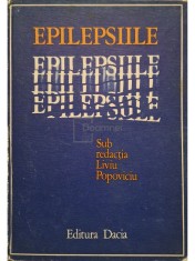 Liviu Popoviciu (red.) - Epilepsiile (Editia: 1976) foto