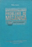 Cumpara ieftin Probleme de mecanica - 1978 - Radu Anton Roman (AG119), Didactica si Pedagogica