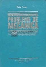 Probleme de mecanica - 1978 - Radu Anton Roman (AG119)