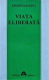 Cumpara ieftin Viata eliberată - 1996 - Krishnamurti (99556$973-96861-1-7)
