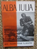 ALBA IULIA, MIC INDREPTAR TURISTIC