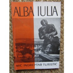 ALBA IULIA, MIC INDREPTAR TURISTIC