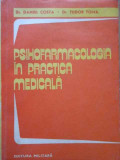 Psihofarmacologia In Practica Medicala - Daniel Costa Tudor Toma ,285600