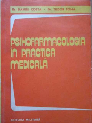 Psihofarmacologia In Practica Medicala - Daniel Costa Tudor Toma ,285600 foto